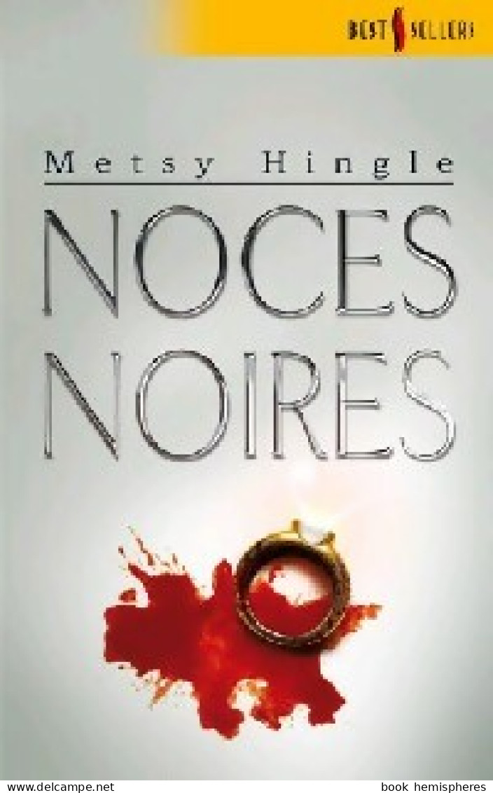 Noces Noires (2007) De Metsy Hingle - Románticas