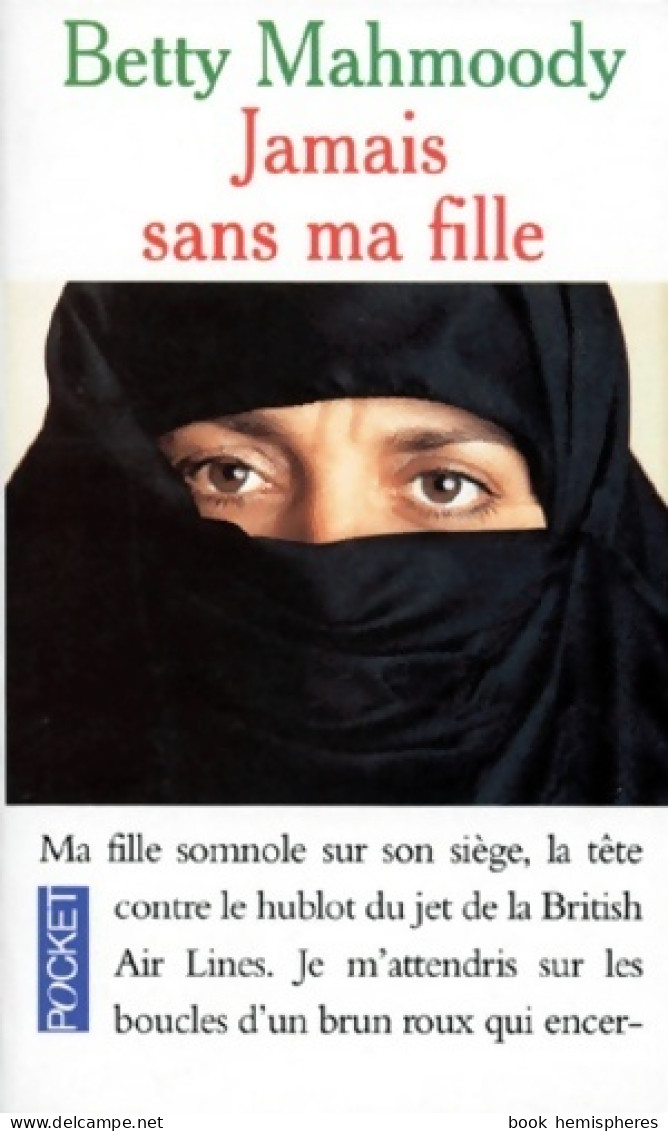 Jamais Sans Ma Fille (1989) De Betty Mahmoody - Autres & Non Classés