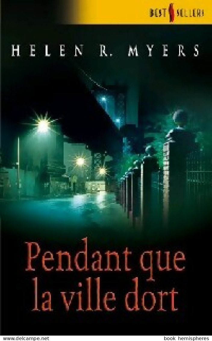 Pendant Que La Ville Dort (2007) De Helen R. Myers - Romantik