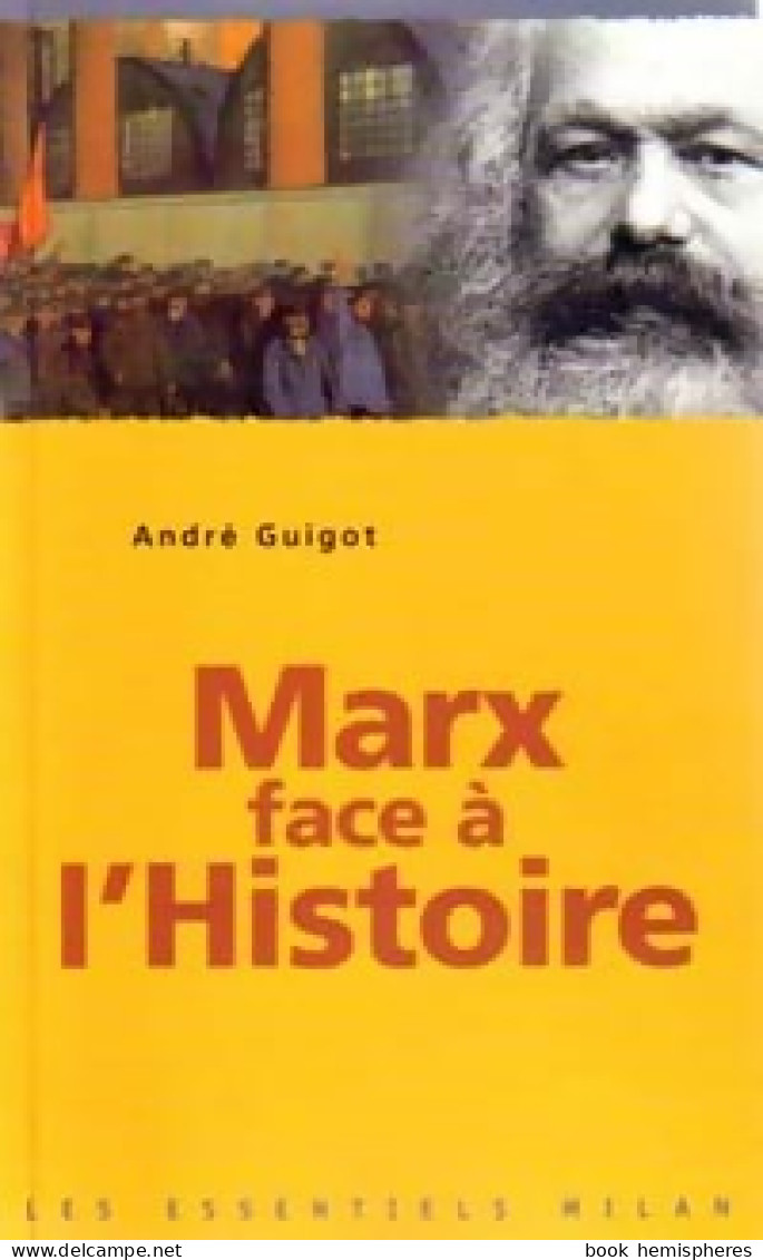 Marx Face à L'histoire (2002) De André Guigot - Historia