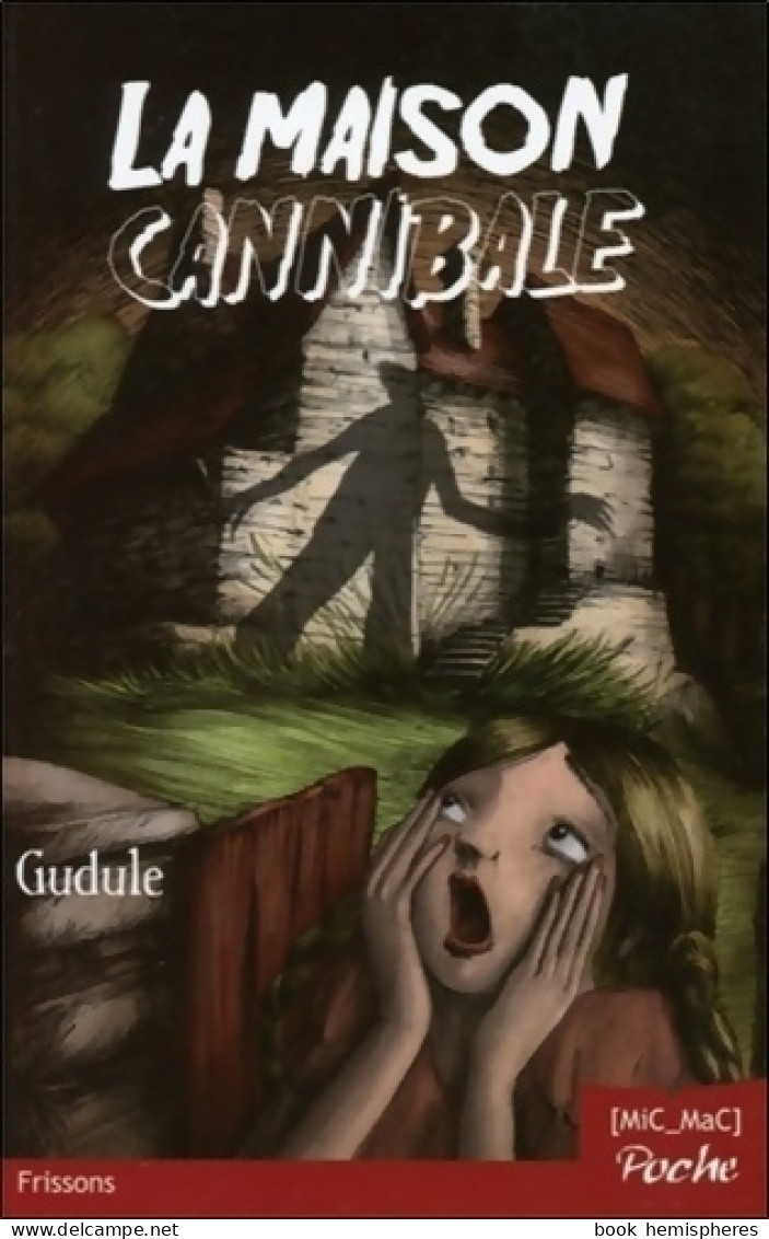 La Maison Cannibale (2011) De Gudule - Autres & Non Classés