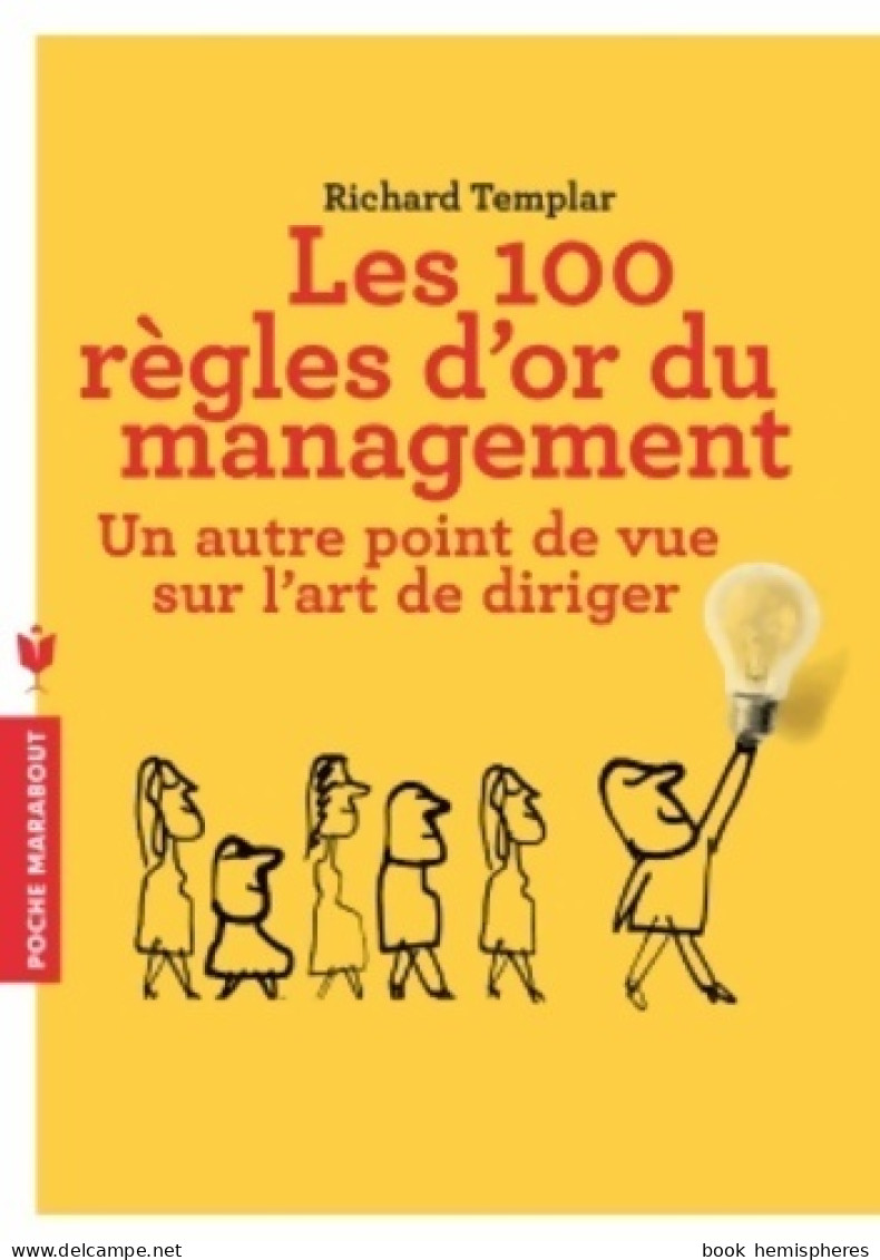 Les 100 Règles D'or Du Management (2013) De Richard Templar - Economia