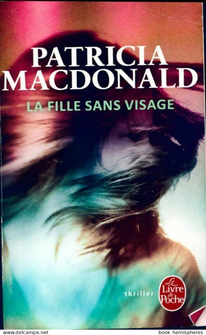 La Fille Sans Visage (2015) De Patricia J. MacDonald - Other & Unclassified