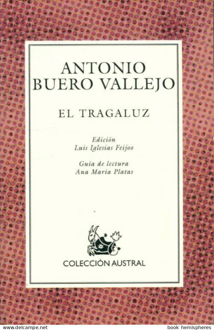 El Tragaluz (2006) De Antonio Buero Vallejo - Autres & Non Classés