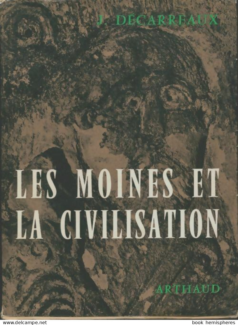 Les Moines Et La Civilisation En Occident (1962) De Jean Décarreaux - Storia