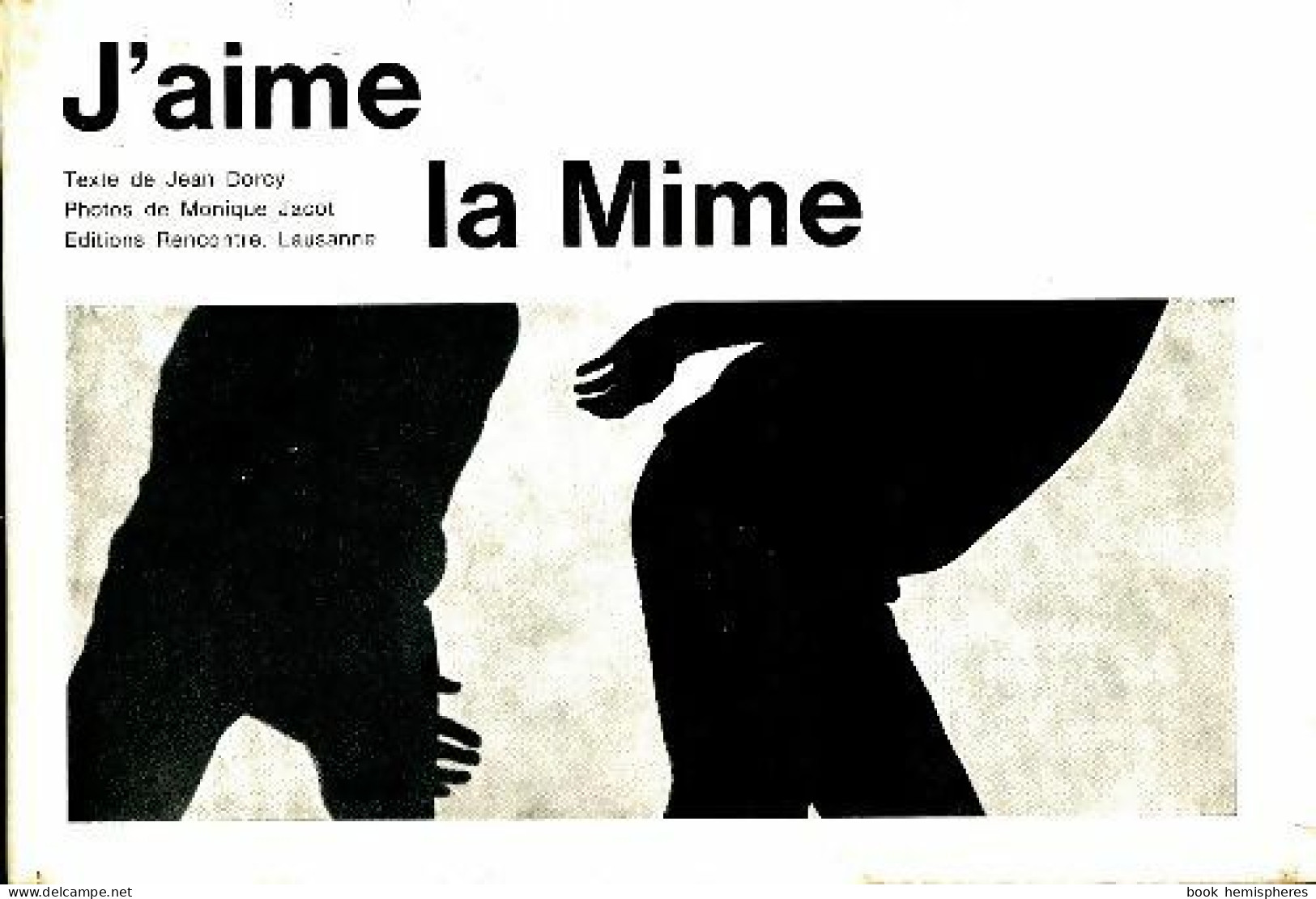 J'aime La Mime (0) De Jean Dorcy - Arte