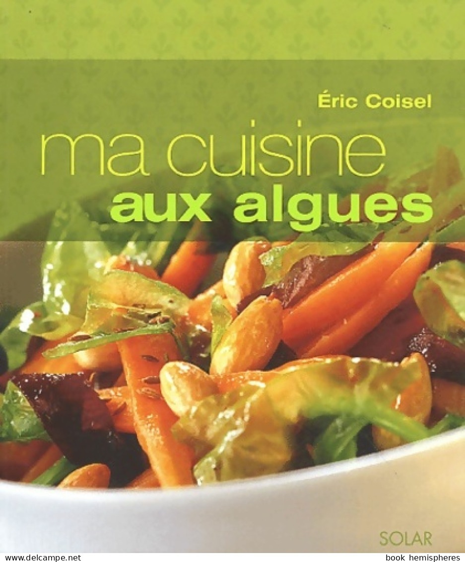 Ma Cuisine Aux Algues (2003) De Chiberta - Gastronomie
