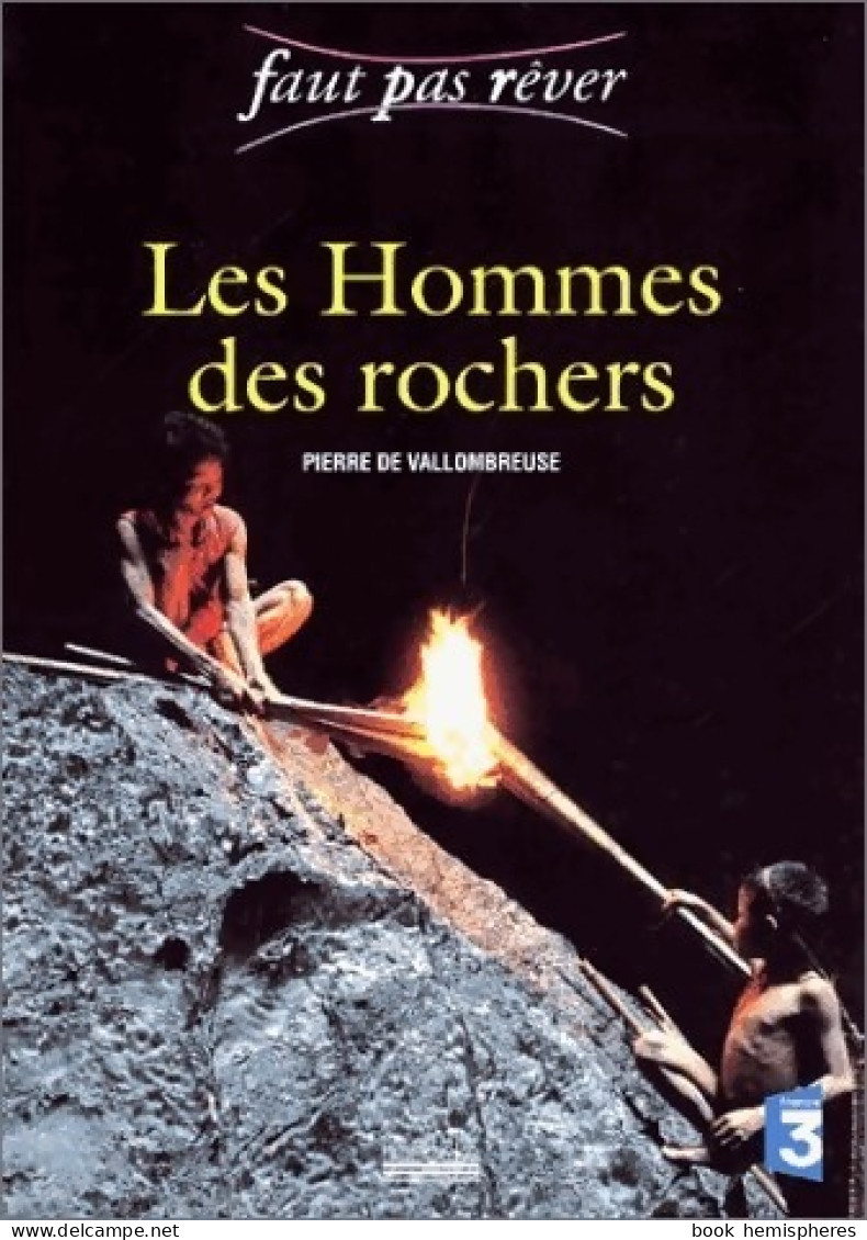 Les Hommes Des Rochers (2002) De Guy Pauwels - Other & Unclassified