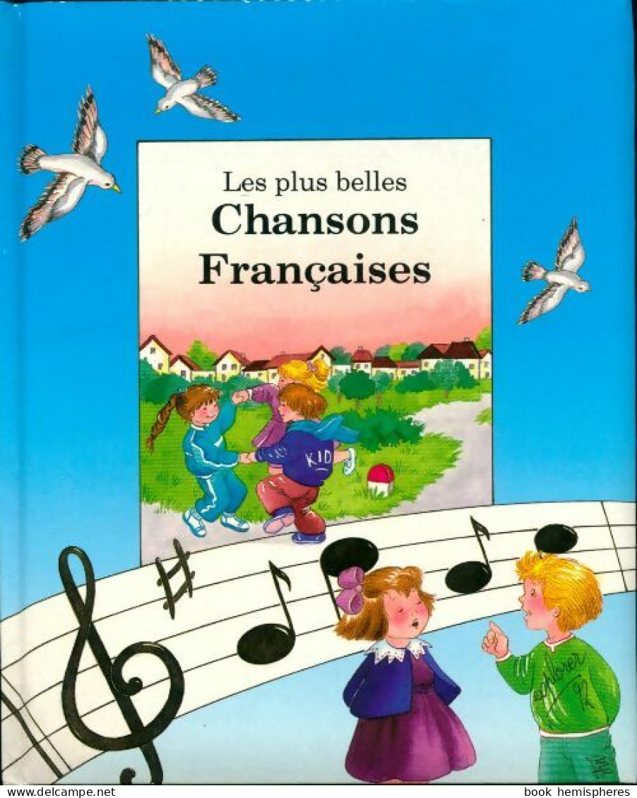 Les Plus Belles Chansons Françaises (0) De Michèle Poirier - Autres & Non Classés