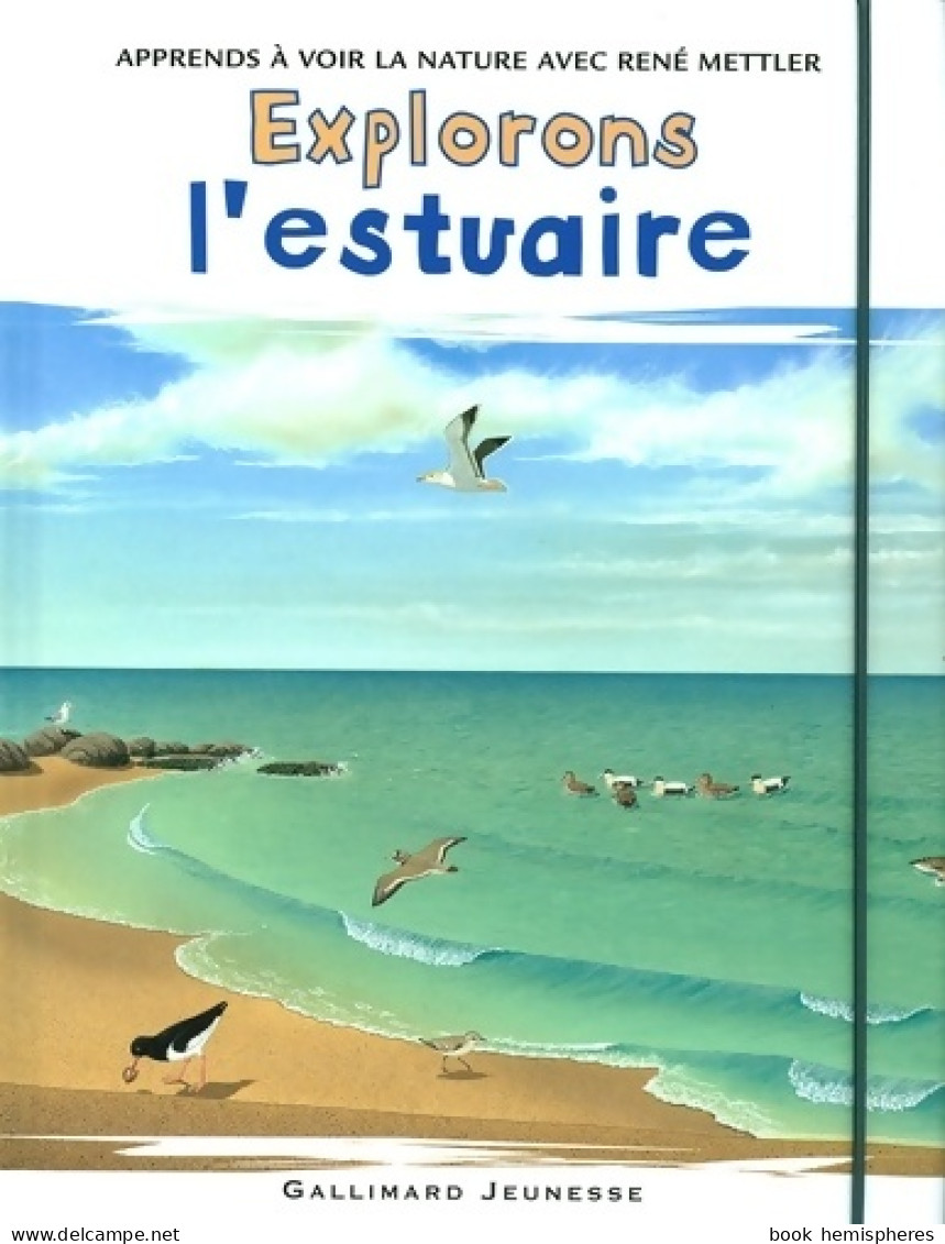 Explorons L'estuaire (2006) De René Mettler - Andere & Zonder Classificatie