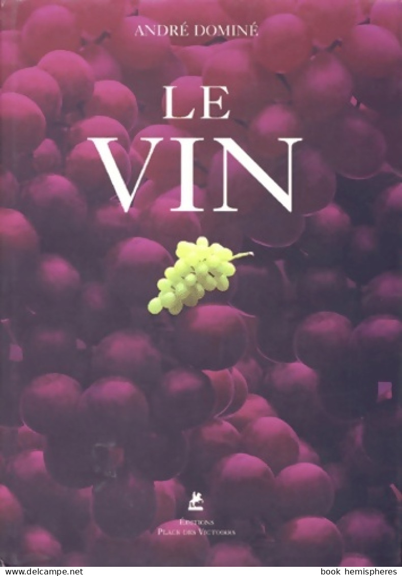 Le Vin (2001) De André Dominé - Gastronomia