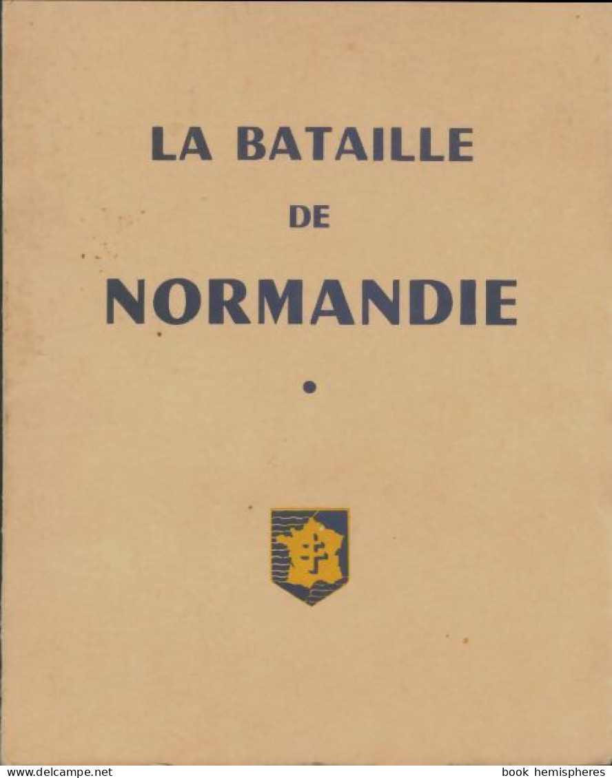 La Bataille De Normandie (1963) De A Barjaud - Oorlog 1939-45