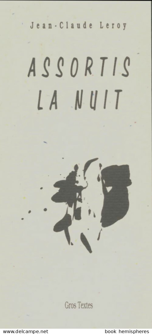 Assortis La Nuit (0) De Jean-Claude Leroy - Altri & Non Classificati