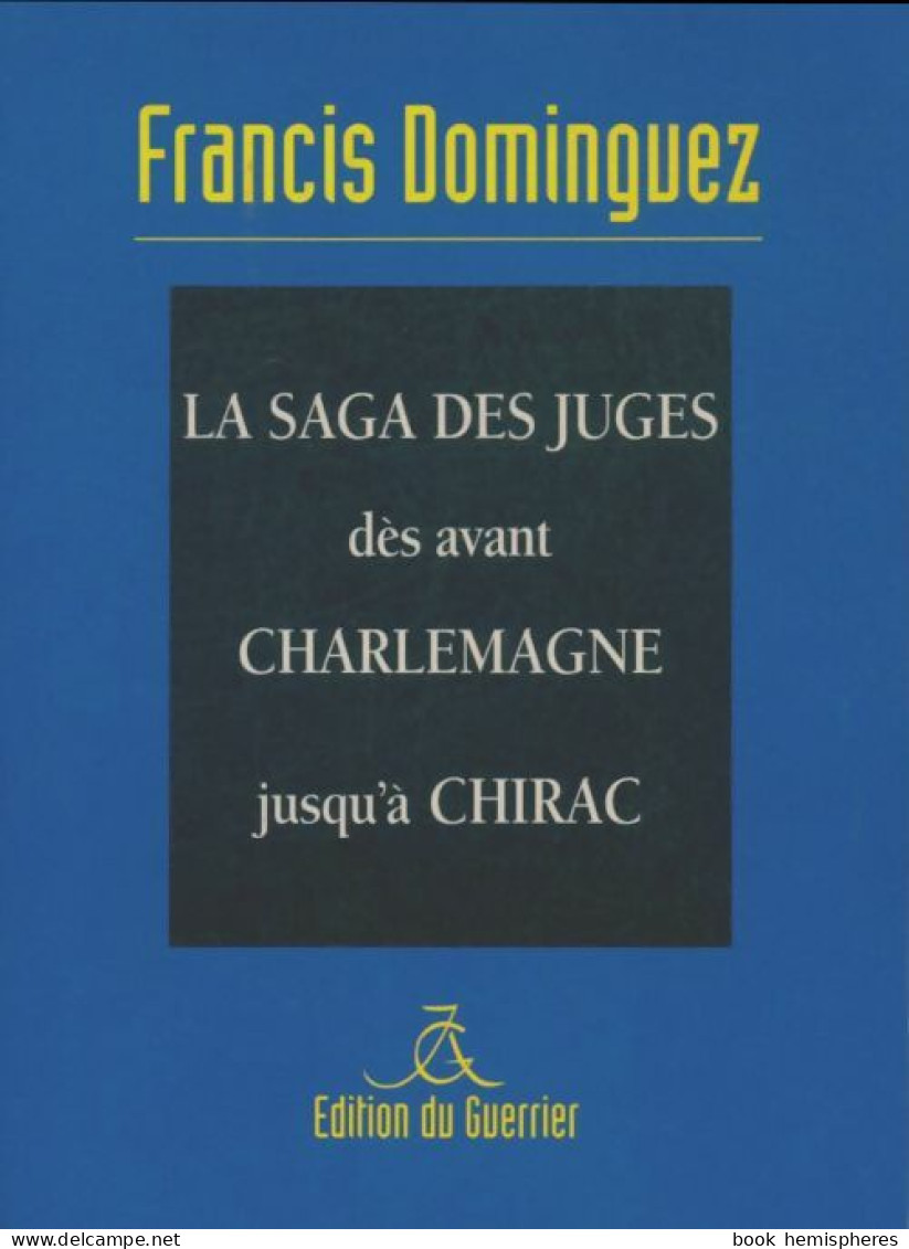 La Sage Des Juges (1998) De Francis Dominguez - Storia