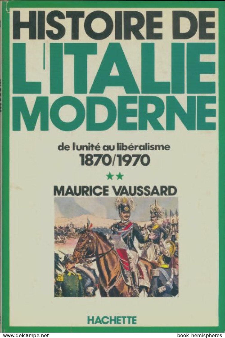 Histoire De L'Italie Moderne Tome II (1972) De Maurice Vaussard - Historia