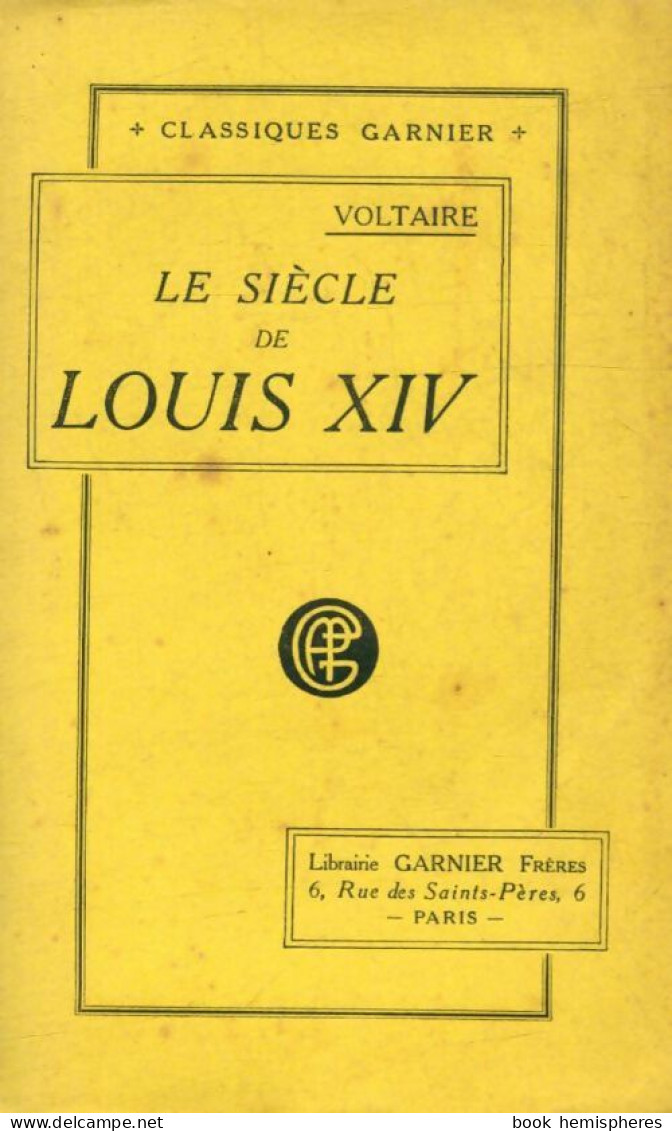 Le Siècle De Louis XIV (0) De Voltaire - Storia