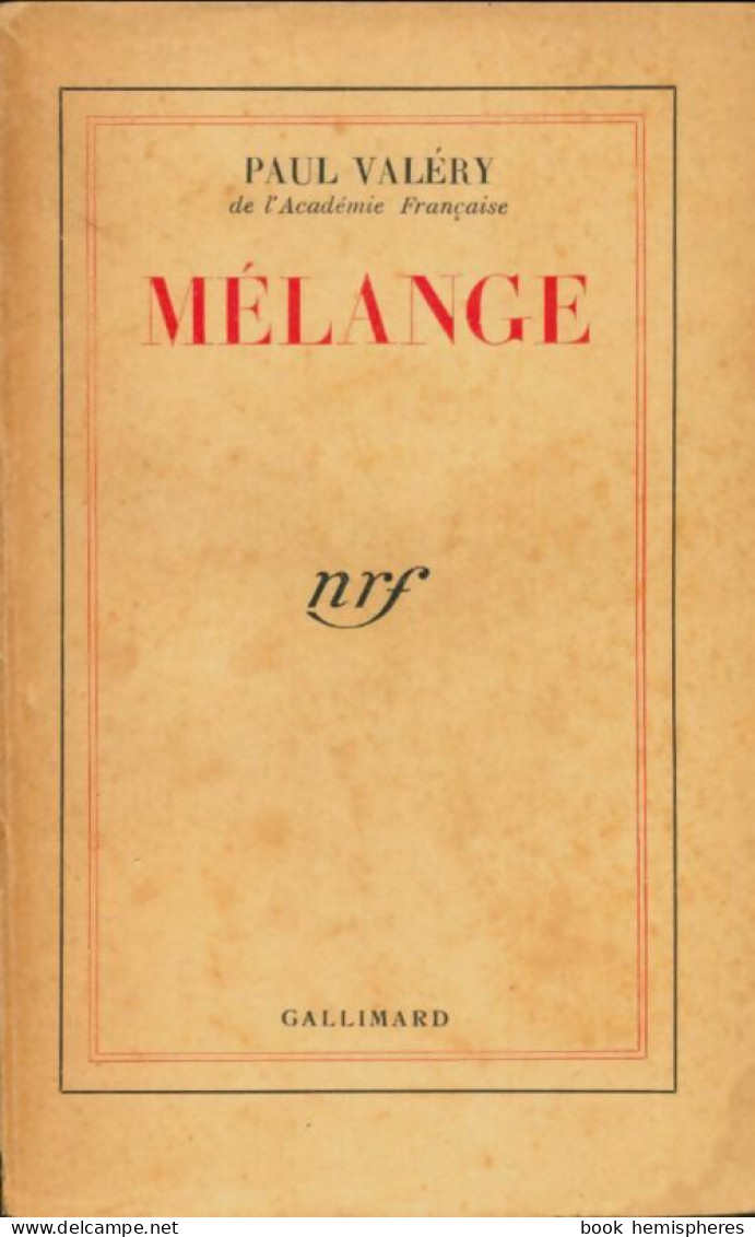 Mélange (1941) De Paul Valéry - Autres & Non Classés