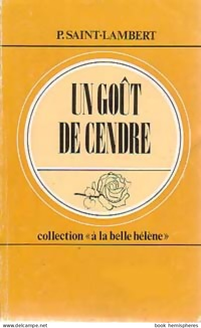 Un Goût De Cendre (1971) De Patrick Saint-Lambert - Románticas