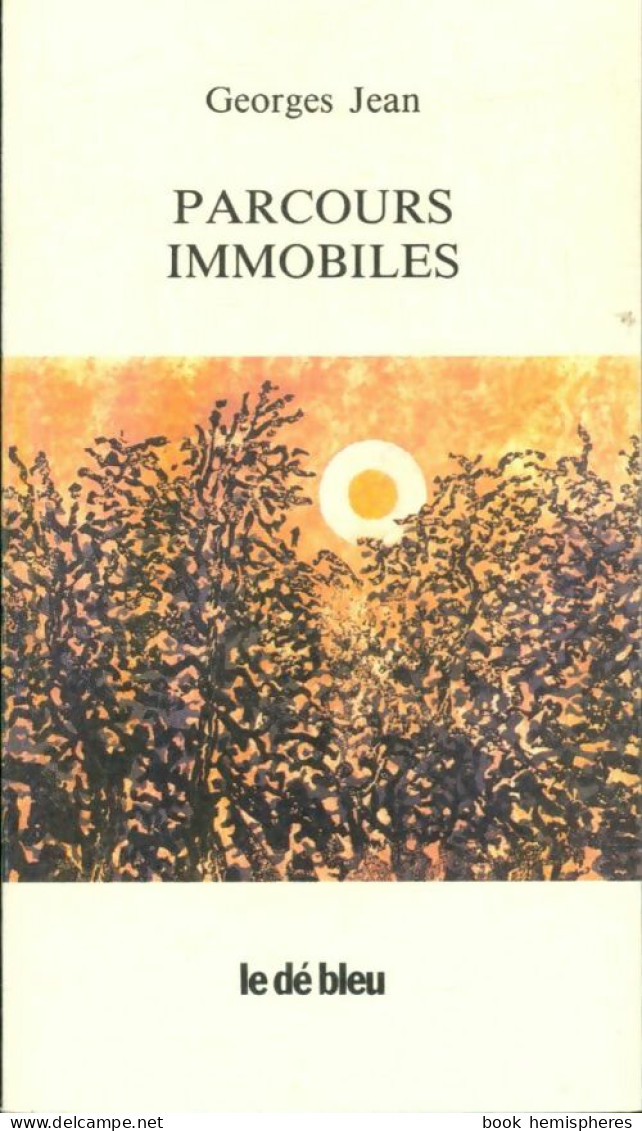 Parcours Immobiles (1995) De George Jean - Autres & Non Classés