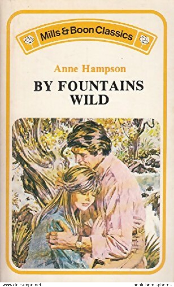By Fountains Wild (1978) De Anne Hampson - Romantik