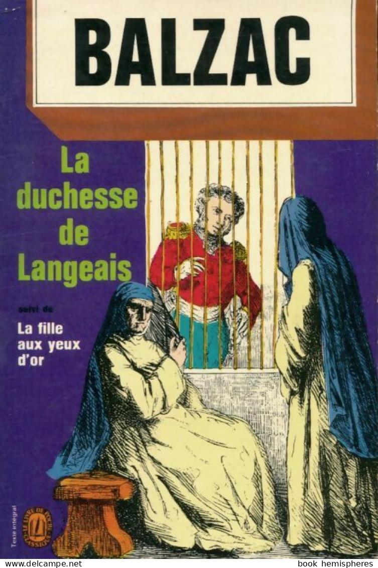 La Duchesse De Langeais / La Fille Aux Yeux D'or (1973) De Honoré De Balzac - Klassische Autoren