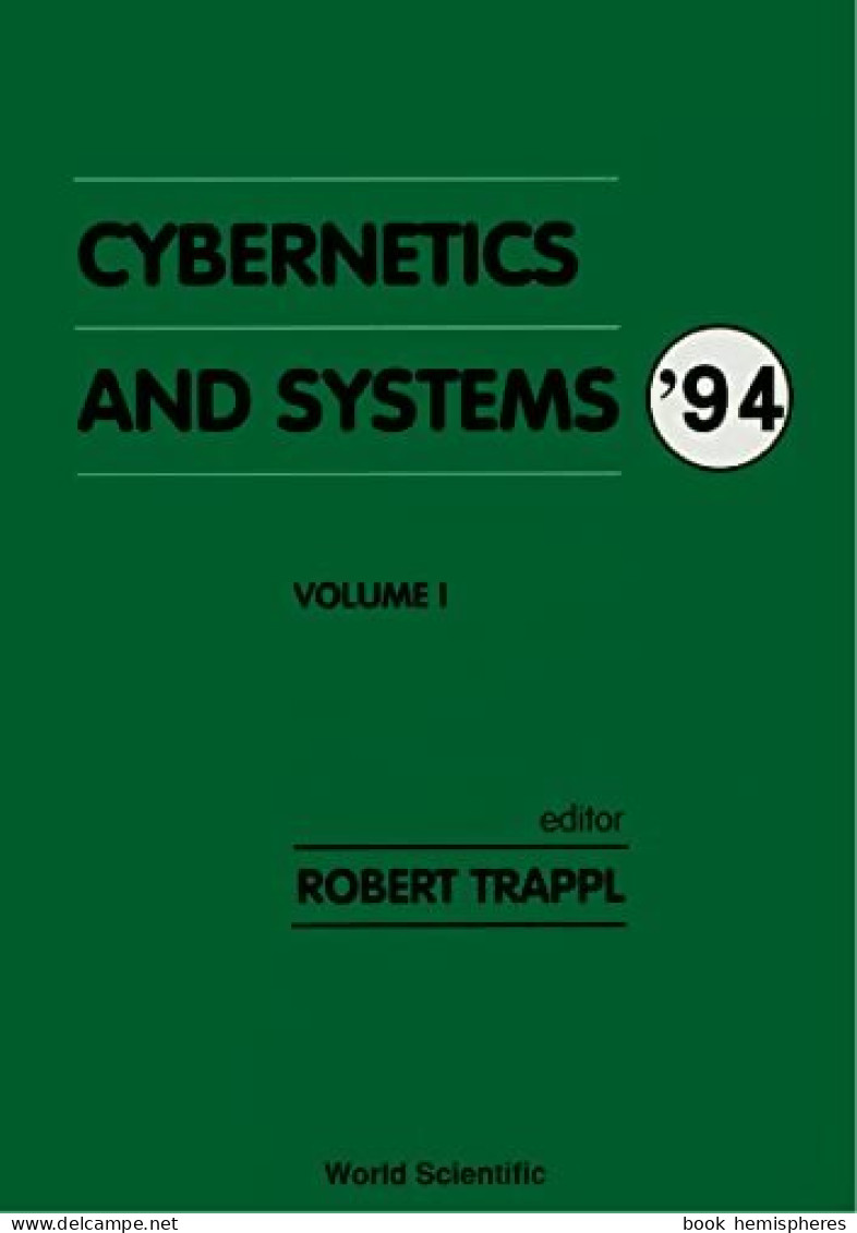 Cybernetics And Systems '94 Volume I (1994) De Robert Trappl - Informatique