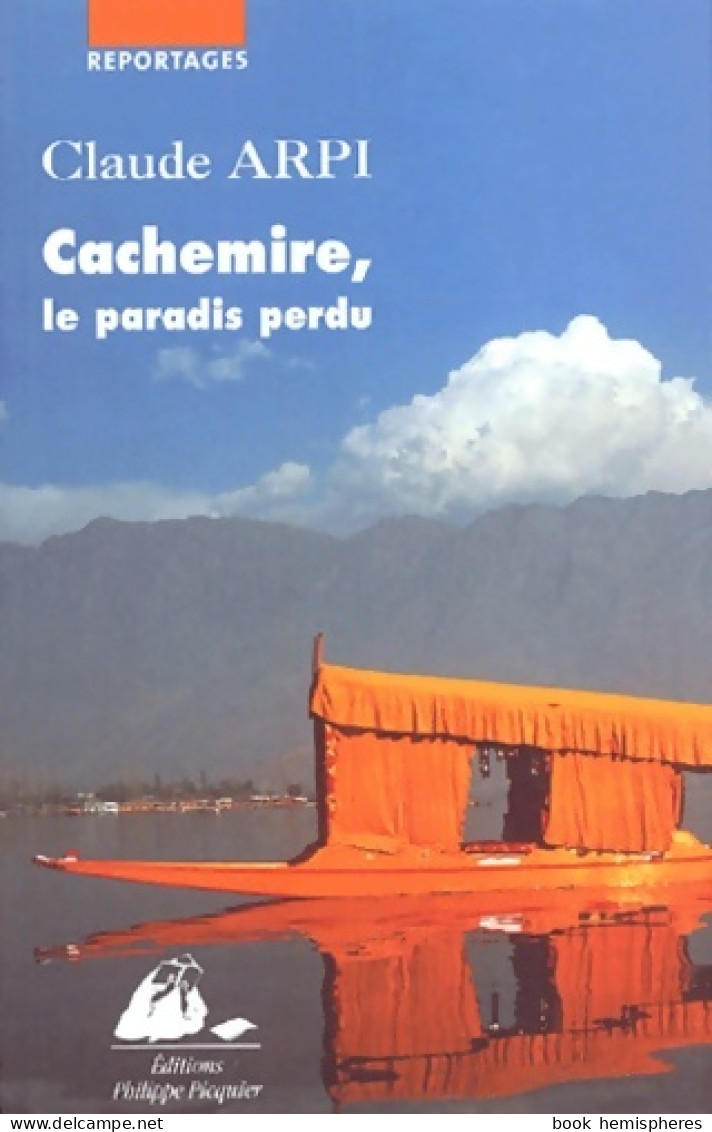 Cachemire Le Paradis Perdu (2004) De Claude Arpi - Historia