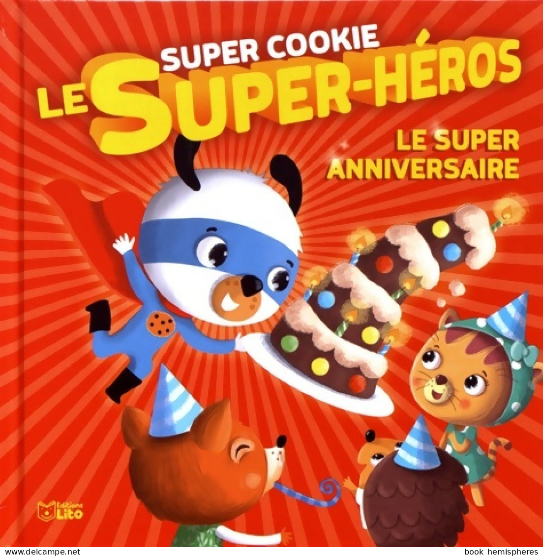 Super Cookie : Le Super Anniversaire - Dès 3 Ans (2018) De Rozenn Follio-vrel - Andere & Zonder Classificatie