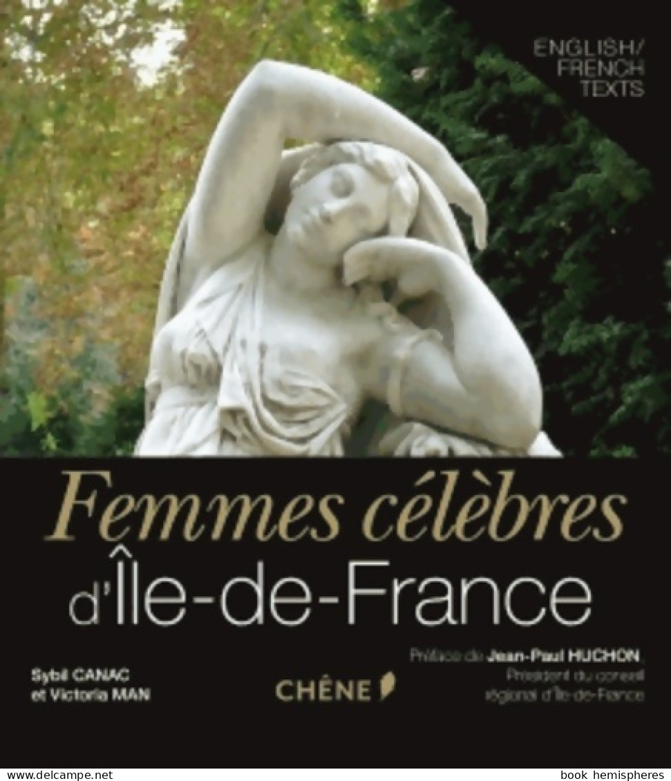 Femmes Célèbres D'Île-de-France (2013) De Sybil Canac - Tourisme