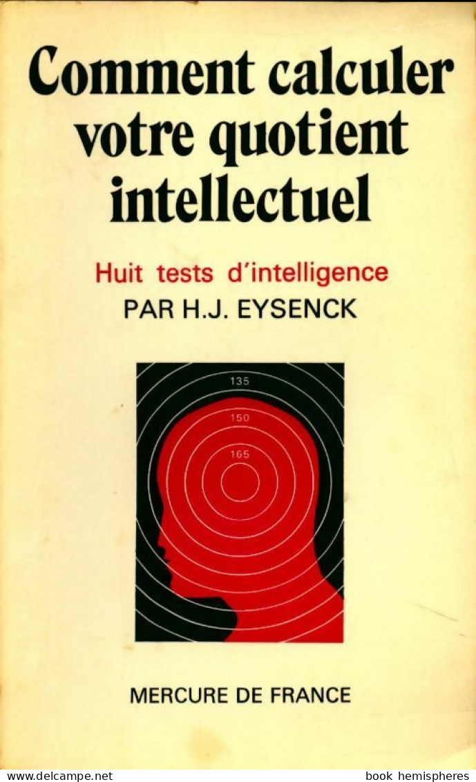 Comment Calculer Votre Quotient Intellectuel (1973) De H.J. Eysenck - Autres & Non Classés