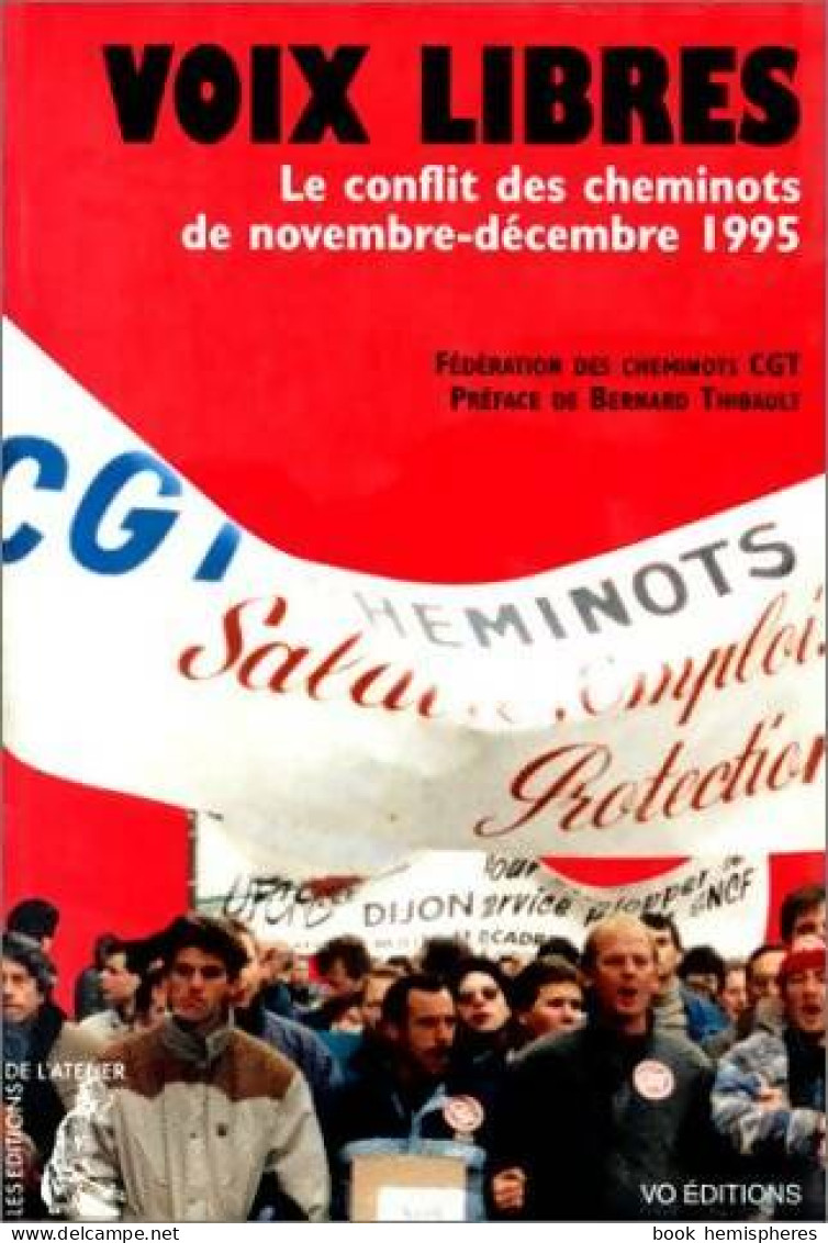 Voix Libres. Le Conflit Des Cheminots De Nov. -dec. 1995 (1997) De Collectif - Ciencia