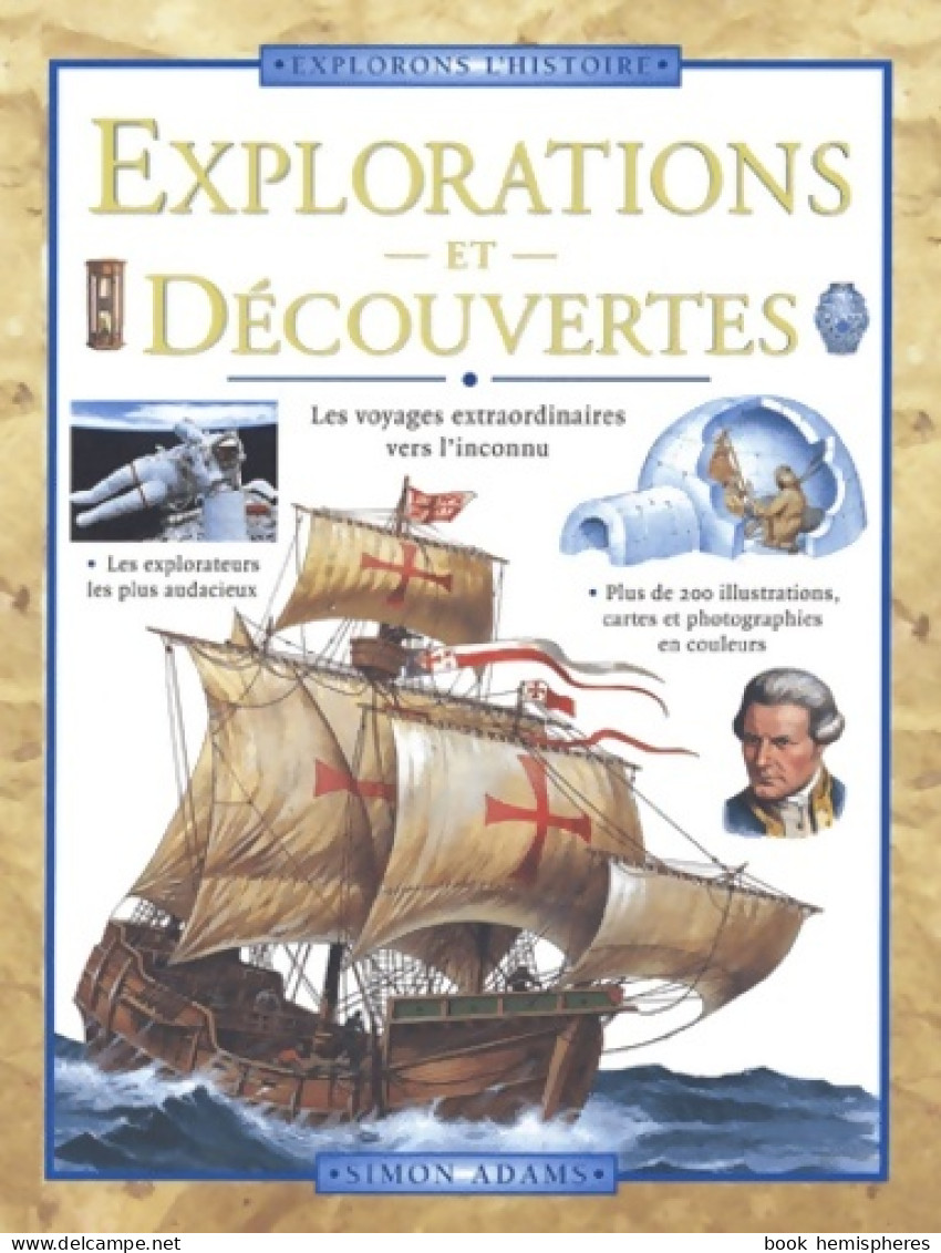 Explorations Et Découvertes (2001) De Simon Adams - Autres & Non Classés