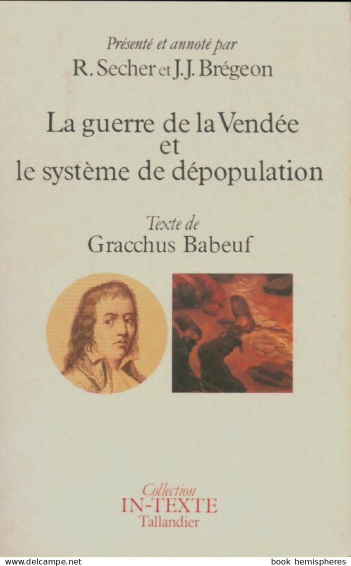 La Guerre De La Vendée Et Le Système De Dépopulation (1987) De Gracchus Babeuf - Storia