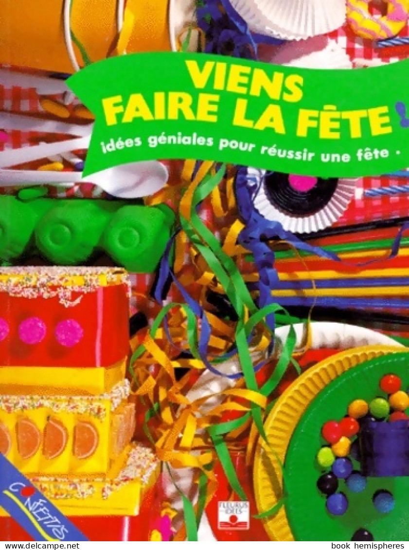 Viens Faire La Fête ! (1991) De Hannah Tofts - Other & Unclassified