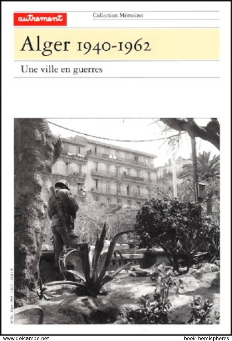 Alger 1940-1962 (1999) De Collectif - Geschichte