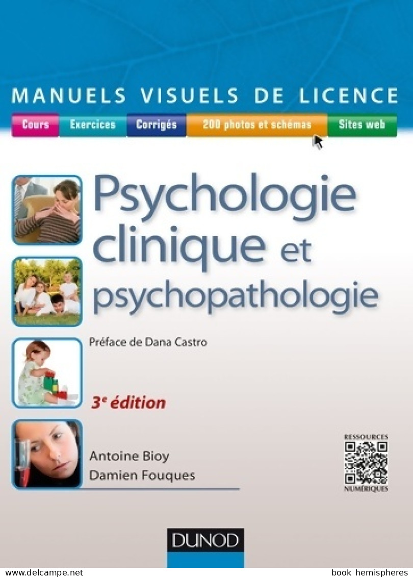 Manuel Visuel De Psychologie Clinique Et Psychopathologie - 3e éd. (2016) De Antoine Bioy - Psychologie/Philosophie
