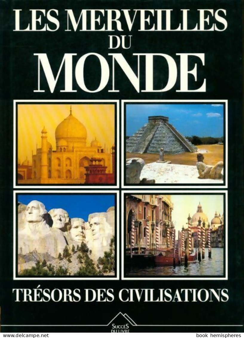 Les Merveilles Du Monde Trésors Des Civilisations (1992) De Collectif - Art