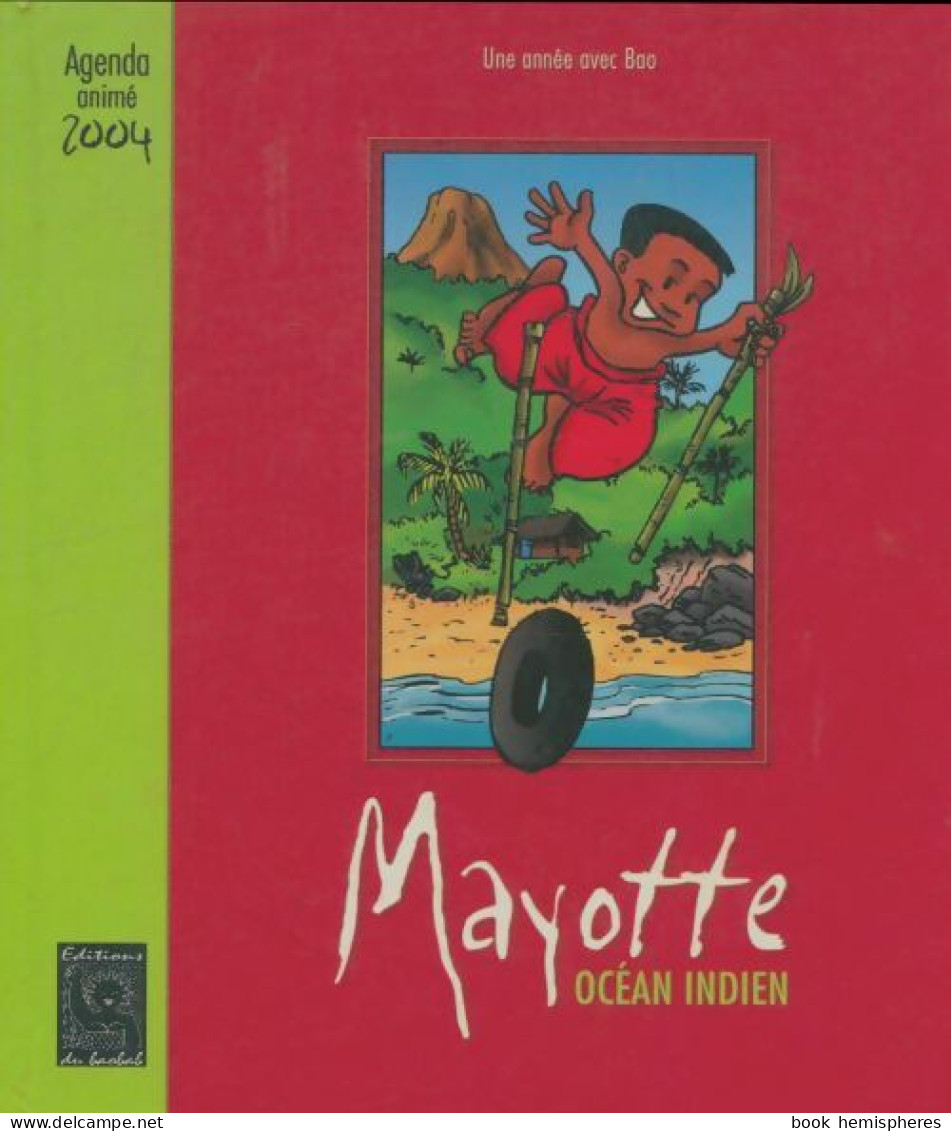 Mayotte Agenda Animé 2004 (2003) De Collectif - Viajes