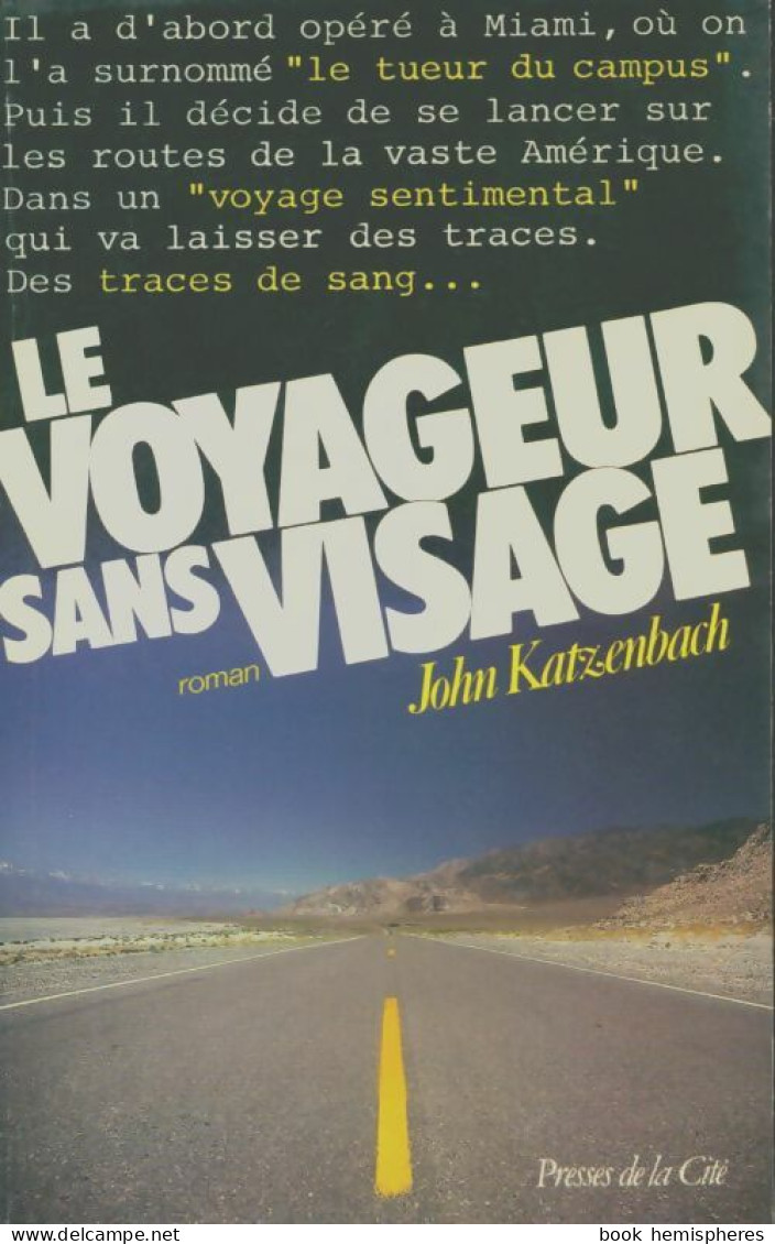 Le Voyageur Sans Visage (1988) De John Katzenbach - Sonstige & Ohne Zuordnung