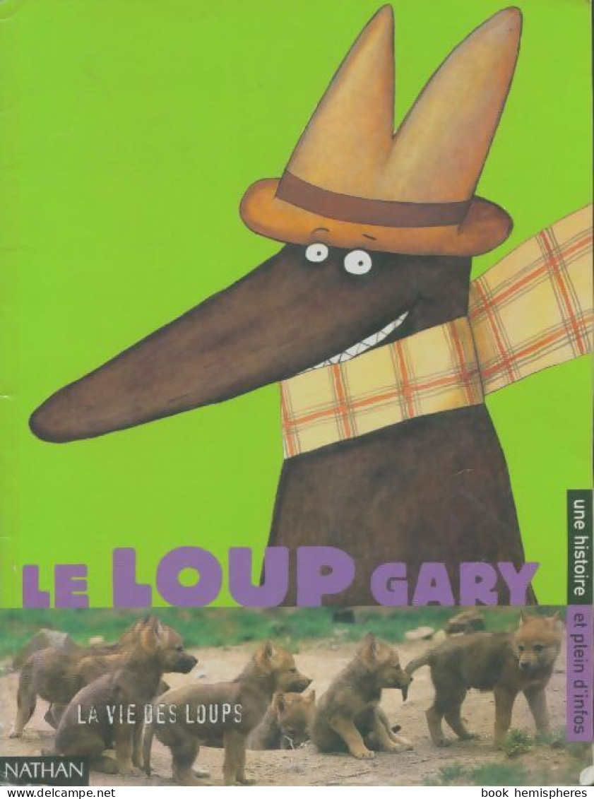 Le Loups Gary (1999) De Fanny Joly - Autres & Non Classés
