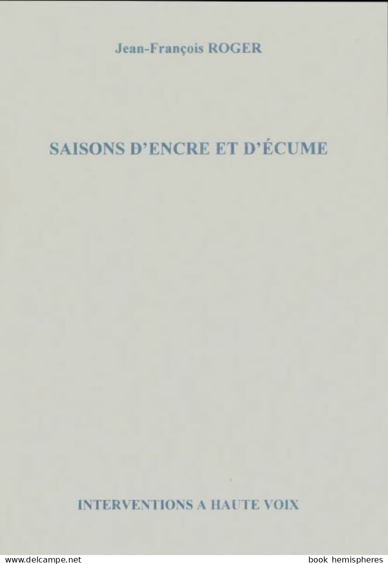 Saisos D'encre Et D'écume (2000) De Jean-François Roger - Otros & Sin Clasificación
