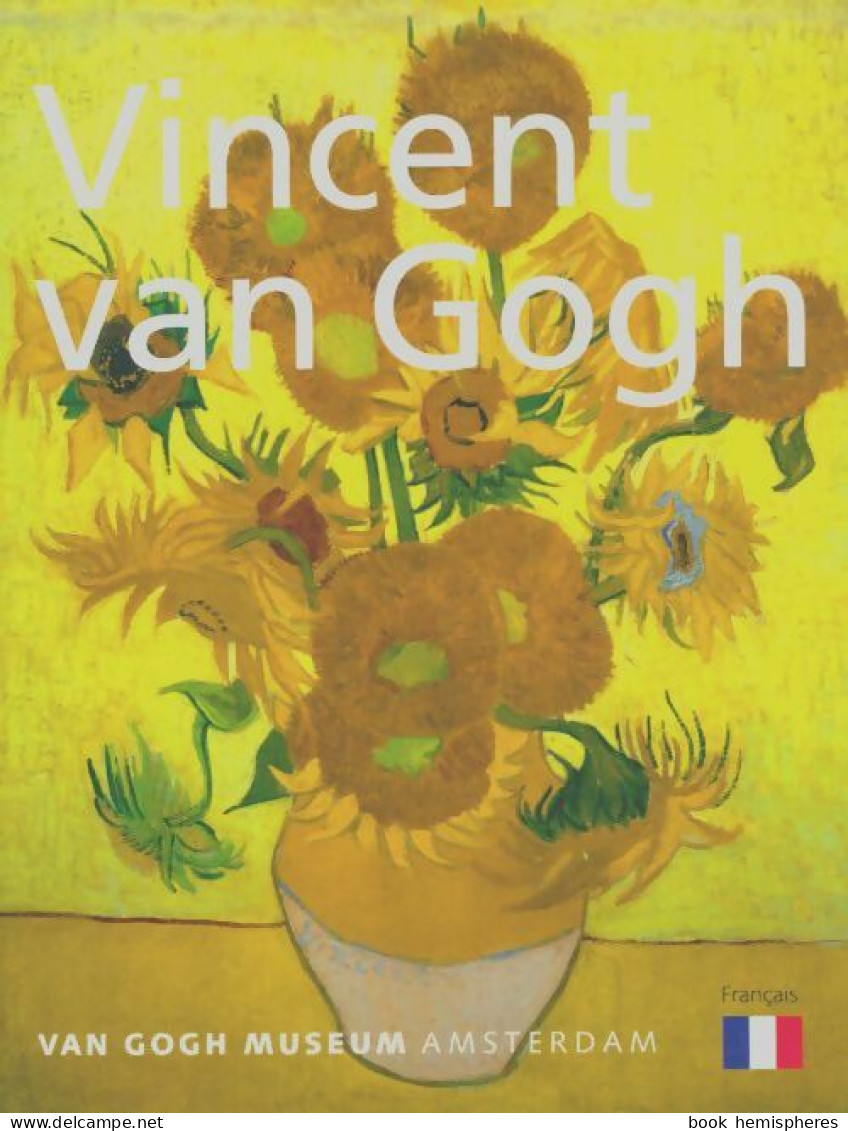 Vincent Van Gogh - Museum Amsterdam 1998 (2009) De Collectif - Arte