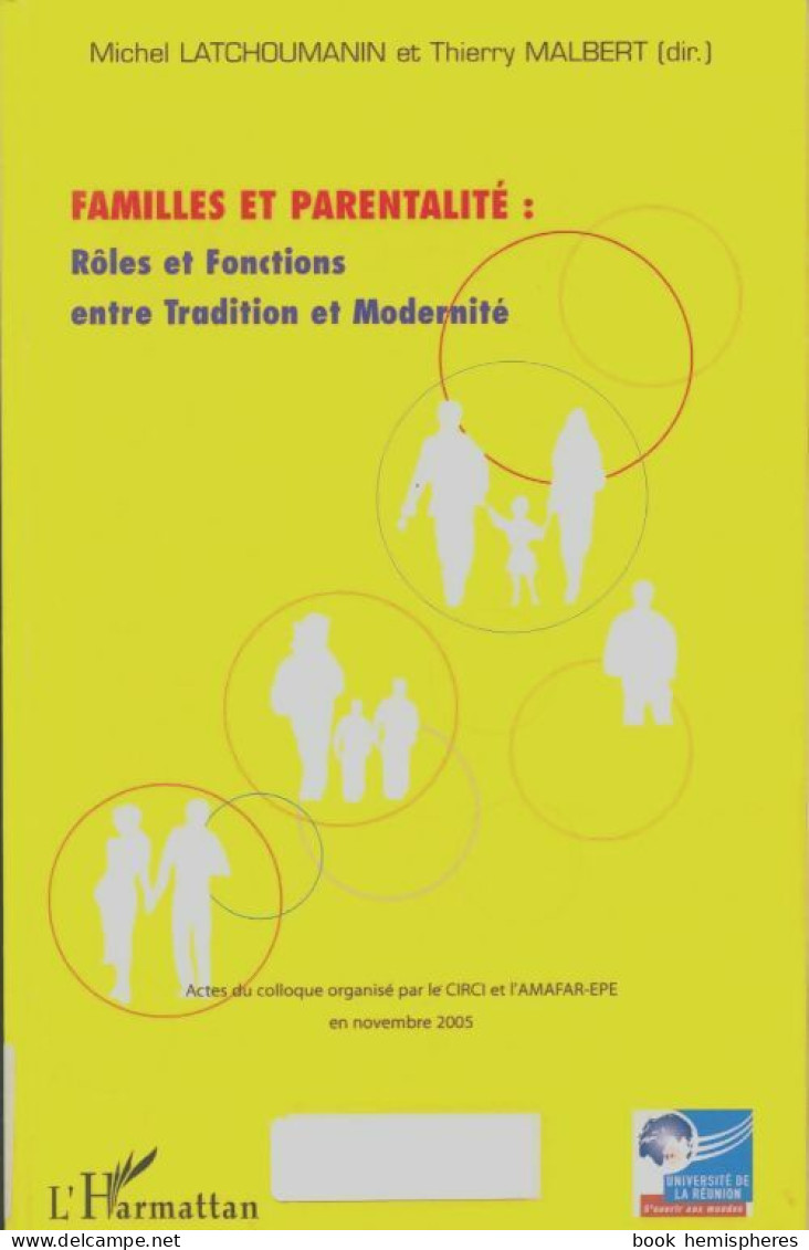 Familles Et Parentalité : Rôles Et Fonctions : Entre Tradition Et Modernité (2007) De Sous La Direction De - Scienza