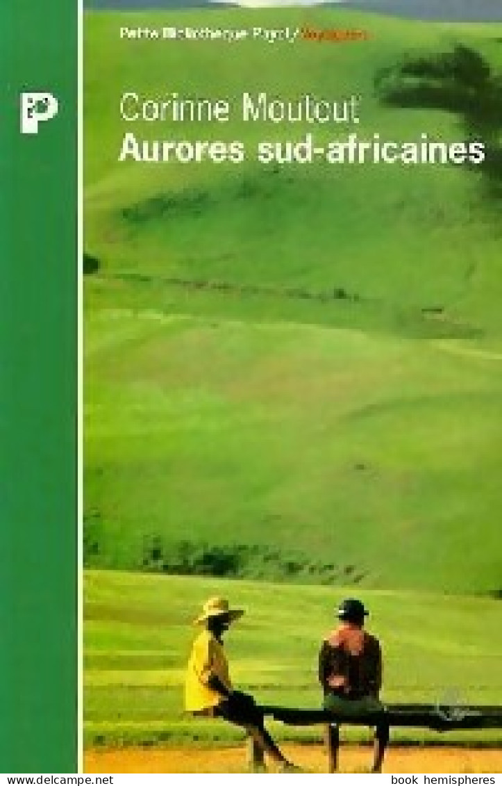 Aurores Sud-africaines (1999) De Corinne Moutout - Autres & Non Classés