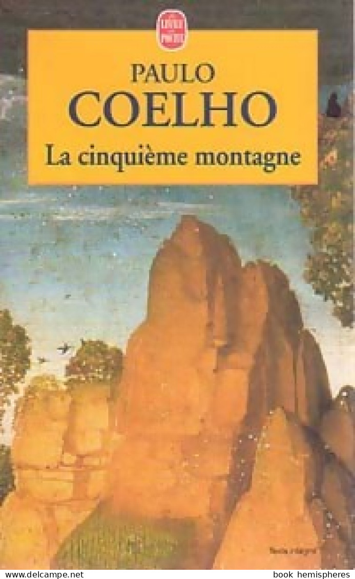 La Cinquième Montagne (1999) De Paulo Coelho - Autres & Non Classés