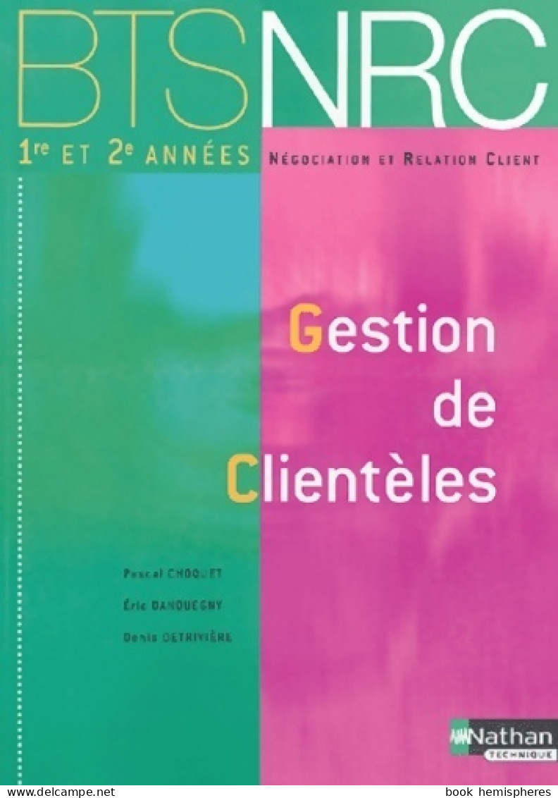 BTS NRC : Gestion De Clientèles (2004) De Pascal Choquet - 18 Años Y Más