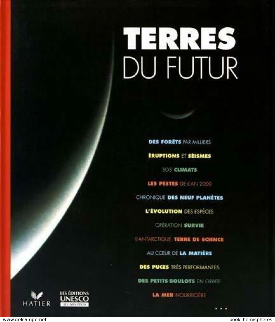 Terres Du Futur (1993) De Colette Tournès - Altri & Non Classificati