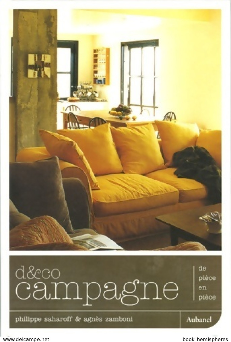 D&co : Campagne. De Pièce En Pièce (2005) De Philippe Saharoff - Home Decoration