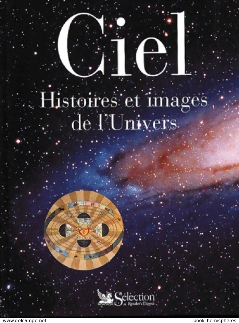 Ciel. Histoires Et Images De L'Univers (2000) De Collectif - Wissenschaft