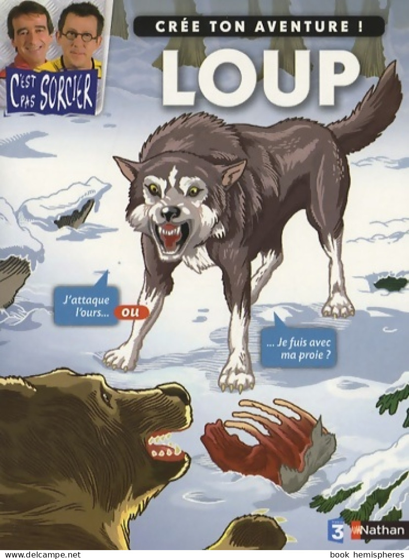 CPS CREE TON AVENTURE LOUP (2009) De Madeleine Deny - Other & Unclassified